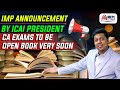 ICAI Announcement | Are CA Exams Going To Be Open Book?| Mohit Agarwal