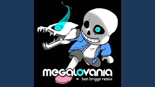 MEGALOVANIA (Ben Briggs Remix)