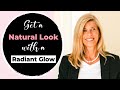 How to Get a Natural Look with a Radiant Glow | Merit Cosmetics over 40