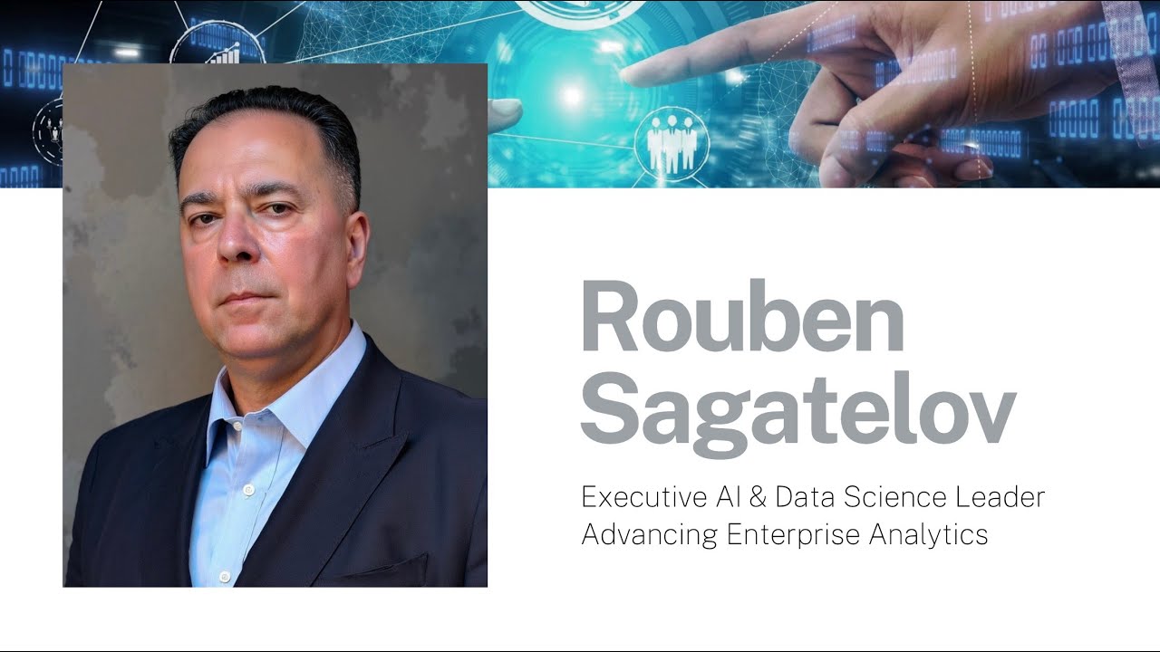 Rouben Sagatelov – Executive AI & Data Science Leader | Advancing ...