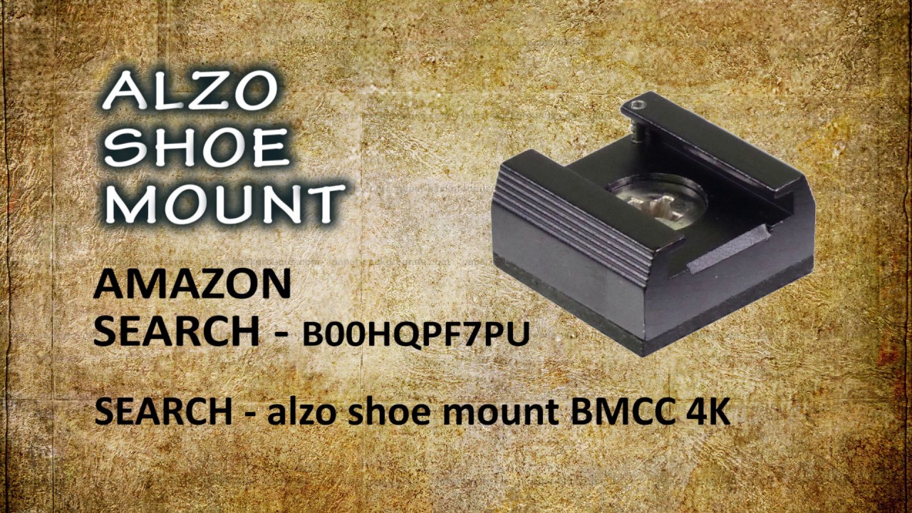 ALZO Shoe Mount for BMCC-4K + Blackmagic Pocket Cinema Cameras