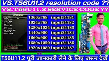 vs.t56u11.2 menu code |vs.t56u11.2 service code |vs.t56u11.2 resolution code |new vs.t56u11.2 board