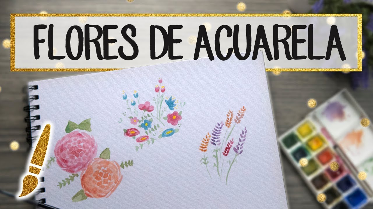 FLORES DE ACUARELA fáciles paso a paso - A dibujar #11 ...