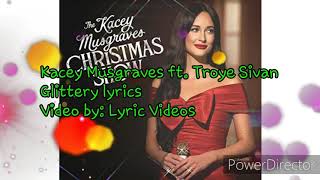 Kacey Musgraves ft. Troye Sivan Glittery lyrics