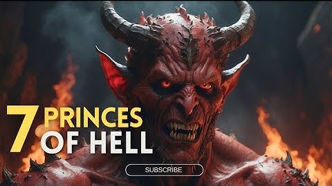 Who are the Seven Princes of Hell? - Angels and Demons