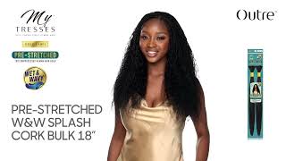 MyTresses Gold Label Pre-stretched Bulk Hair Wet Wavy Splash Cork 18