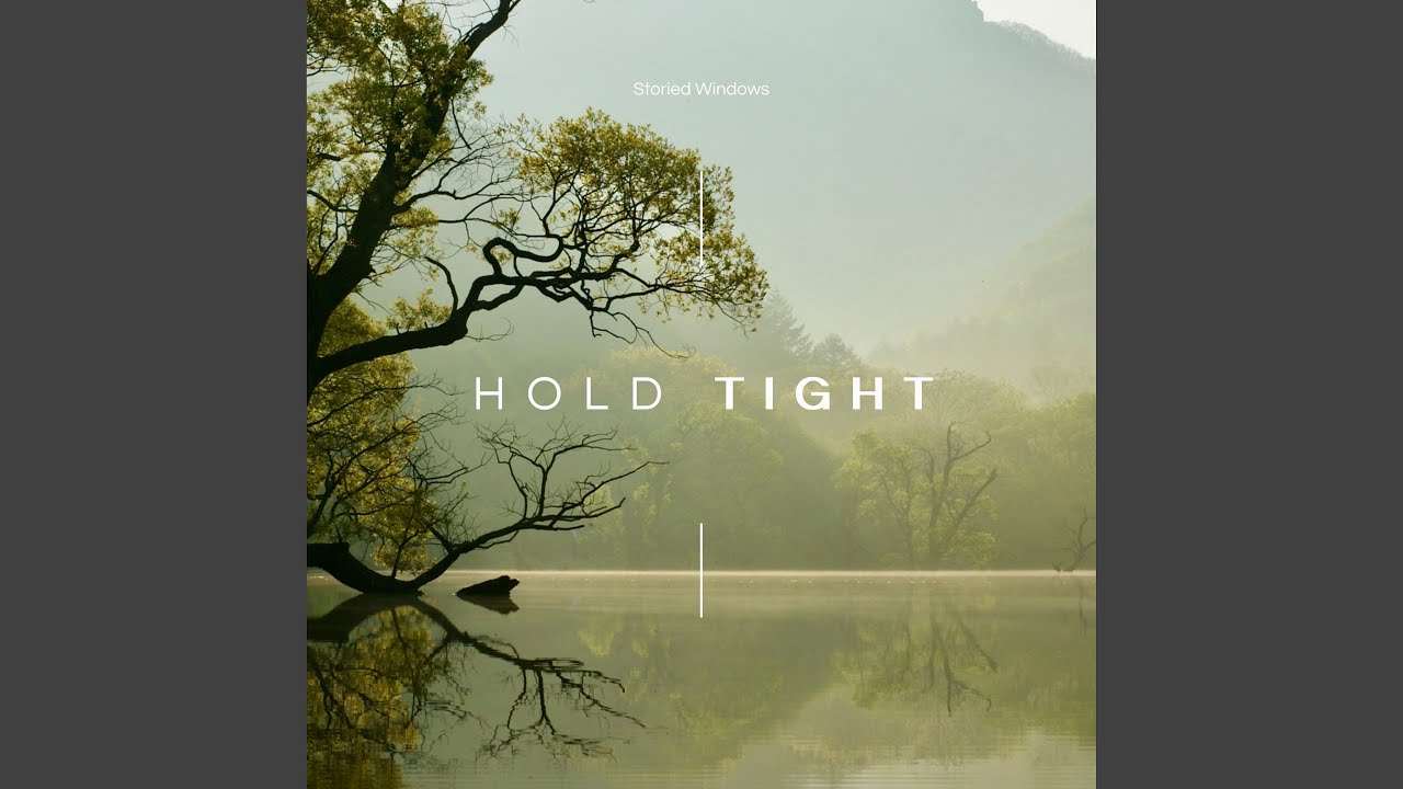 Watch Hold Tight on YouTube Watch Hold Tight on YouTube