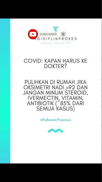COVID : KAPAN HARUS KE DOKTER ? faheem younus | wa story 30 detik