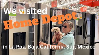 Home Depot in La Paz Mexico by Gene & Renee Travel Adventures 638 views 5 months ago 10 minutes, 47 seconds