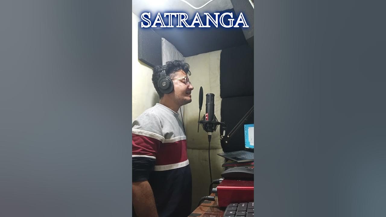 SATRANGA/ANIMAL/ARIJIT SINGH/COVER SATRANGA/ANIMAL/ARIJIT SINGH/COVER
