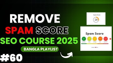 How to Remove Spam Score | Disavow Bad Backlinks & Reduce Spam Score | SEO Course 2025 | Class 60