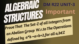Algebraic Structures Very Important Questions in Discrete Mathematics || DM R22 IMP Questions ||
