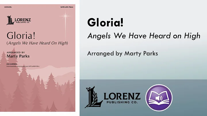 Gloria! (SATB) - Marty Parks