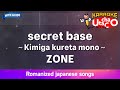 Secret Base Kimiga Kureta Mono ZONE Romaji Karaoke With Guide Secret Base Kimiga Kureta Mono ZONE Romaji Karaoke With Guide