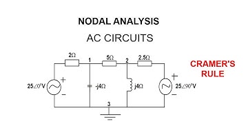 nodal analysis || ac circuits || cramer