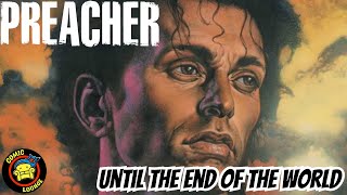 PREACHER Vol 2: Until The End Of The World | Ennis & Dillon Reveal Jesse's Tortured Past!