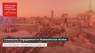 Community Engagement in Humanitarian Action | Humanitarian Governance webinar