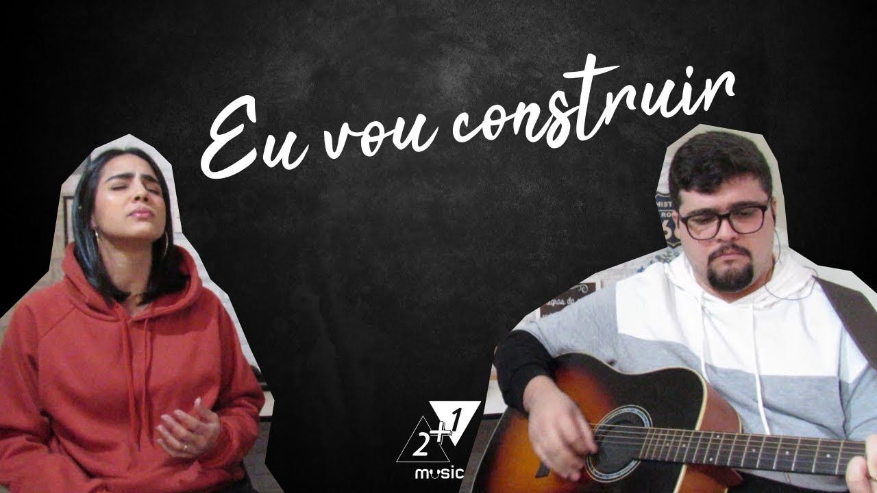 Eu vou Construir, Eles Dois (Cover)