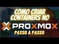 Criando um Container no Proxmox Passo a Passo