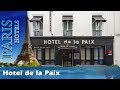 Ref:aK1KoBCim6Q Hotel de la paix - paris hotels, france