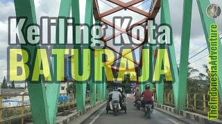Touring Baturaja City in Ogan Komering Ulu Regency, South Sumatra