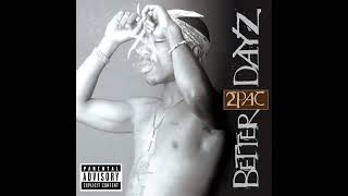 2Pac - Better Dayz (Original Version) - YouTube