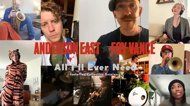 Anderson East (ft. Foy Vance) - All I'll Ever Need...