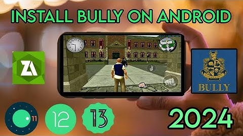 How To Install BULLY ANNIVERSARY EDITION on Android 2024 || Install BULLY on Android 11,12,13
