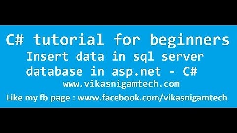 How to insert data in database in asp.net using c# | save data in sql server