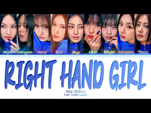 TWICE (트와이스) RIGHT HAND GIRL | Tradução (Color Coded Lyrics)