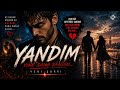 YANDIM 🔥 | Kalpten Gelen En Acı Aşk Şarkısı (Official Audio)