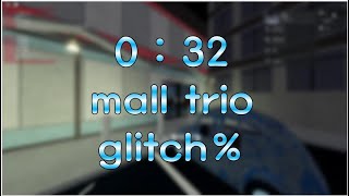 [Former WR] 32 mall trio glitch% (with. Max and Spider)