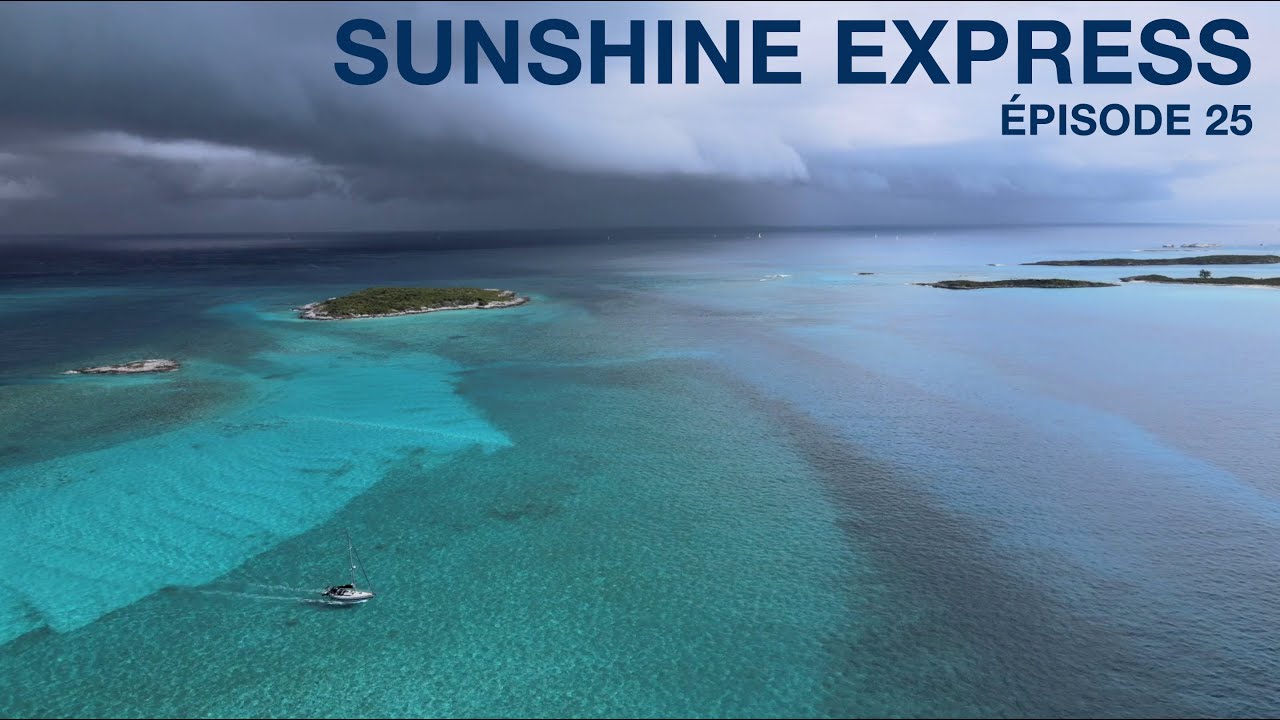 Voilier Sunshine Express Ep 25 - Lee Stocking Island