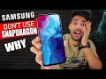 Reason Samsung don't use Snapdragon !!