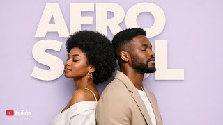 Afro Soul  Midnight Love Vibes  Chill Night Mix 1 Hour