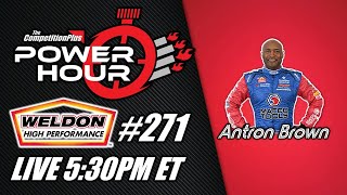 Power Hour #271 Antron Brown | NHRA Top Fuel | Drag Racing