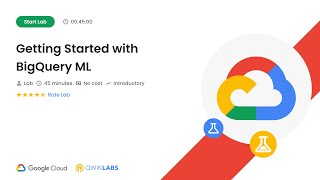 Getting Started with BigQuery ML | #GSP247 | #qwiklabs