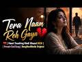 Tera Naam Reh Gaya Heart Touching Hindi Ghazal 2026 Female Sad Song BongRootMedia Original 