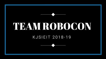 Team Robocon KJSIEIT MR1 Development 2019 || Great Urtuu