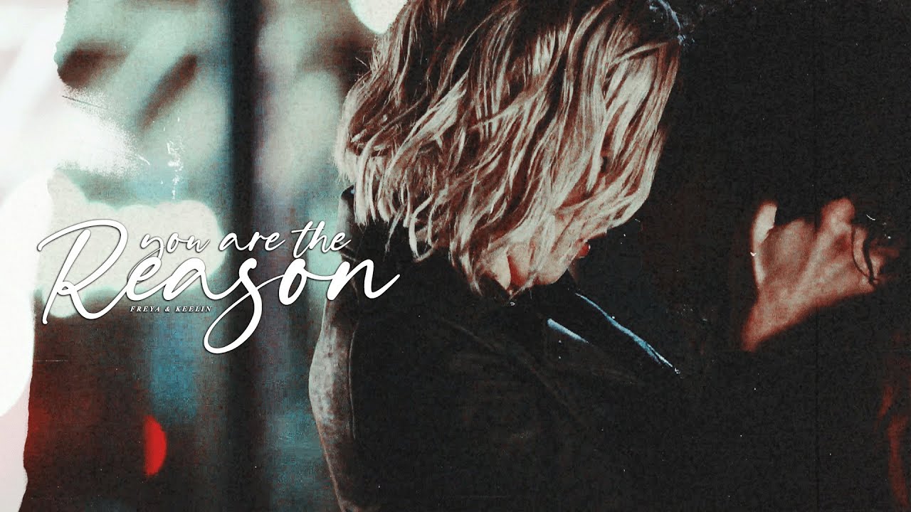 Freya & Keelin | You Are The Reason