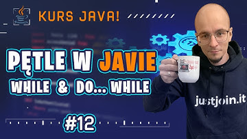 [Kurs Java od podstaw] Pętle while i do - while w Javie #12