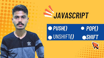 Master JavaScript Arrays in 10 Minutes — Push, Pop, Shift & Unshift Tutorial