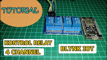 Kontrol Relay 4 Channel Menggunakan NodeMCU berbasis Blynk IoT
