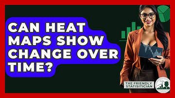 Can Heat Maps Show Change Over Time? - The Friendly Statistician