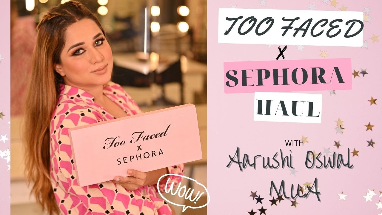 Sephora x Too Faced Haul + Holiday glam look by