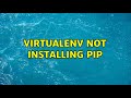 virtualenv not installing pip