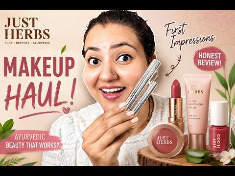 Just Herbs Haul Unboxing With @preityprerna | Make up & More.. 😍💄💋💅🏻