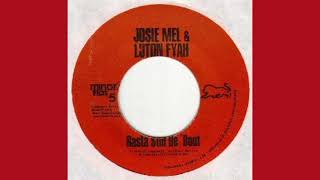 Lutan Fyah & Josie Mel ~ Rasta Still De Bout ~