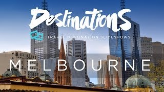 Melbourne - Tourism - Travel Slideshow