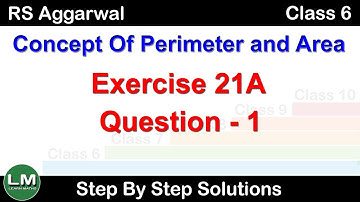 Concept of Perimeter and Area | Class 6 Exercise 21A Question 1 | RS Aggarwal | Learn Maths